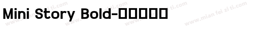 Mini Story Bold字体转换